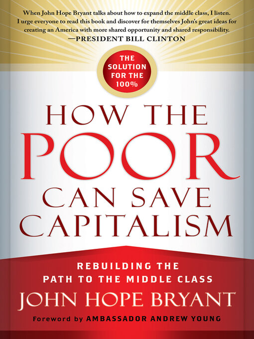 Title details for How the Poor Can Save Capitalism by John Hope Bryant - Available